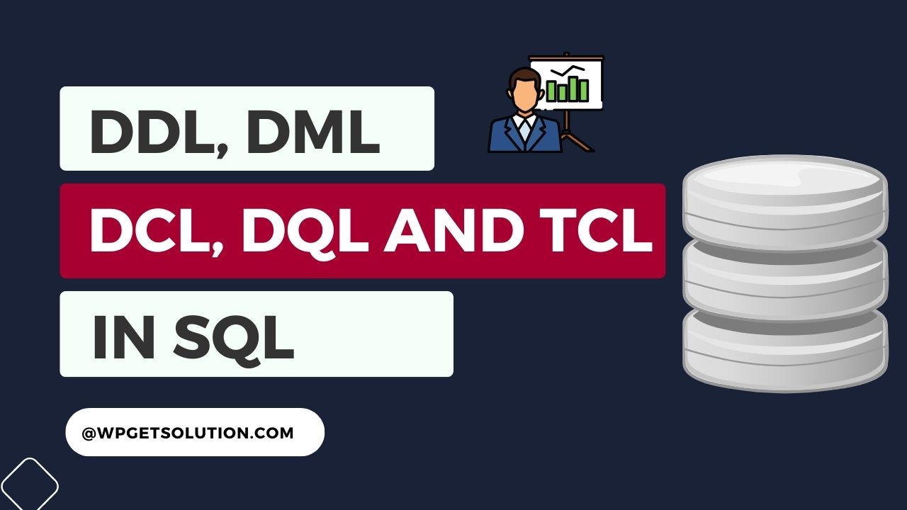 What are DDL, DML, DCL, DQL and TCL in SQL?